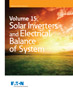Volume 15: Solar Inverters and Electrical Balance of System