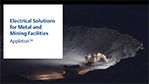 Electrical Solutions for Metals & Mining Facilities