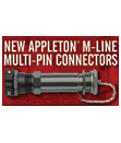 New Appleton® M-Line™ Multi-Pin Connectors Bring Widest Range of Connection Solutions