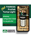 Introducing the TIGRESS™ Prefab Temp Light!