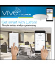 Get Smart! VIVE simple, scalable, wireless lighting control
