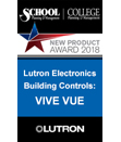 Lutron Electronics’ Vive Vue wins 2018 School Planning & Management New Product Award!