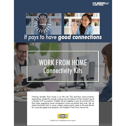 Hubbell Premise Wiring’s Work From Home Connectivity Kits Address Speed and Reliability Issues with Home Network Connections