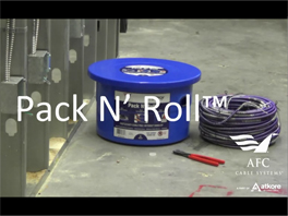 Pack N' Roll™ by AFC Cable Systems - A cable dispenser geared for your everyday use