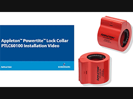 How to Install the Appleton™ Powertite™ Lock Collar