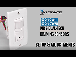 How to Adjust Settings for Intermatic’s In-Wall Dimming Occupancy/Vacancy Sensors